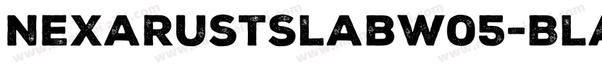 NexaRustSlabW05-Black Regular字体转换